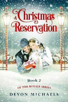 A Christmas Reservation (The Royale Series)