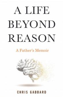 A Life Beyond Reason