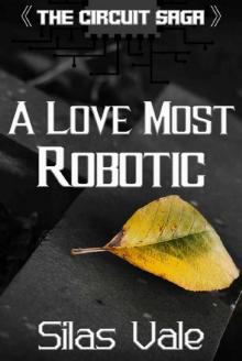 A Love Most Robotic