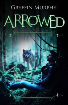 Arrowed (Arrowed Series Book 1)