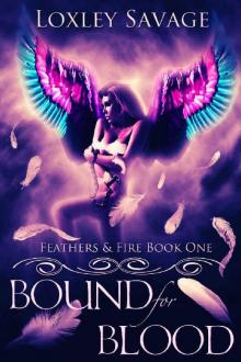 Bound For Blood (Feathers & Fire Book 1)