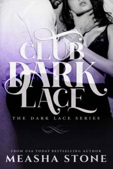 Club Dark Lace: Complete Dark Lace Series