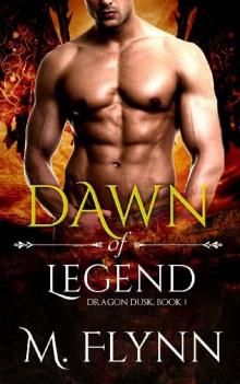 Dawn of Legend: Dragon Dusk Book 1 (Dragon Shifter Romance)