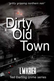 Dirty Old Town