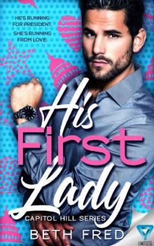 His First Lady (Capitol Hill Series Book 1)