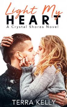 Light My Heart (Crystal Shores Book 1)