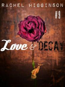 Love and Decay, Episode Nine