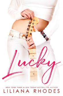 Lucky: A Rockstar Romance Two Book Boxed Set