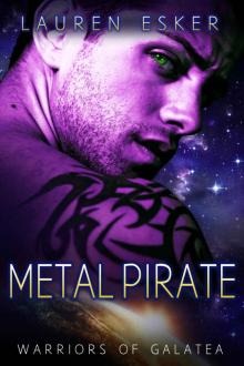 Metal Pirate (Warriors of Galatea Book 3)