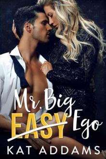 Mr. Big Ego (Dirty South Book 3)