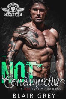 Not Constructive: Red Eyes MC Series Book #6