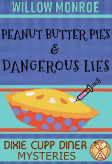 Peanut Butter Pies & Dangerous Lies