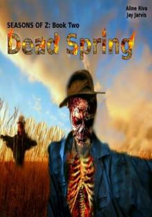 Seasons of Z (Book 2): Dead Spring