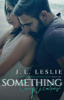 Something Complicated (Dirty Southern Secrets Book 1)