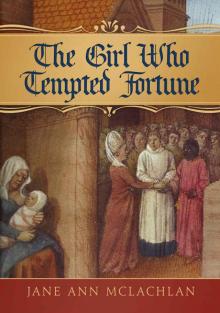 The Girl Who Tempted Fortune