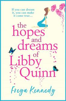 The Hopes and Dreams of Libby Quinn