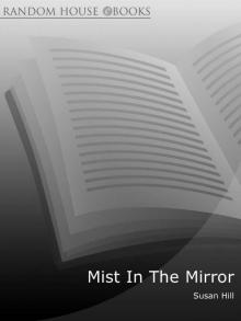 The Mist in the Mirror