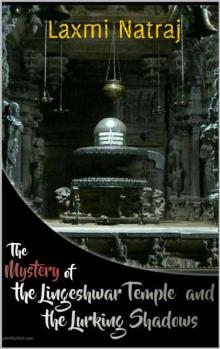 The Mystery of the Lingeshwar Temple and the Lurking Shadows