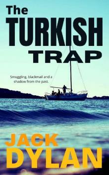 The Turkish Trap: A tense and intriguing action thriller.