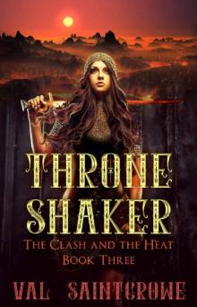 Throne Shaker (The Clash and the Heat Book 3)