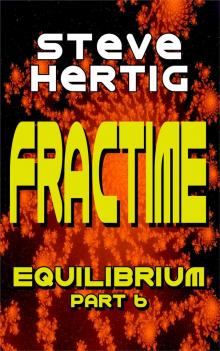 Fractime Equilibrium (Part 6)