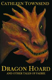 Dragon Hoard and Other Tales of Faerie