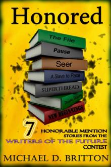 Honored: 7 Honorable Mention Stories from the Writers of the Future Contest