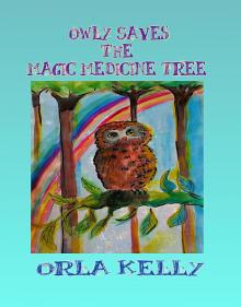 Owly Saves The Magic Medicine Tree