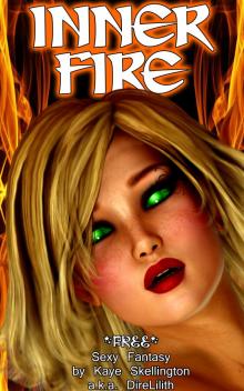 Inner Fire (Sexy Non-Erotic Free Fantasy)