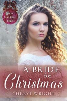 A Bride For Christmas (Spinster Mail-Order Brides Book 2)