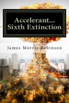 Accelerant- Sixth Extinction