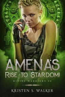 Amena’s Rise to Stardom: Divine Warriors #0