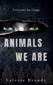 Animals We Are