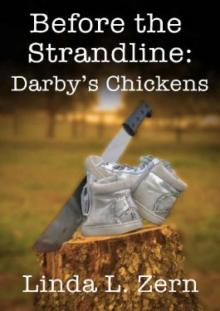 Before the Strandline- Darby's Chickens