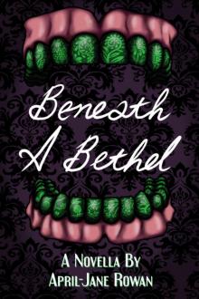 Beneath a Bethel