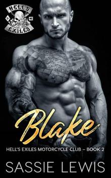 Blake: A Motorcycle Club Romance (Hell's Exiles MC Book 2)