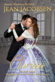 Clarissa: Historical Romance (Chronicles of the Hudson River Valley Book 1)