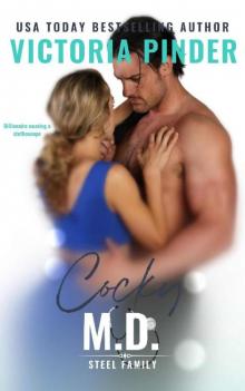 Cocky M.D.: Single Dad Fake Fiancee Romance (Steel Series Book 5)