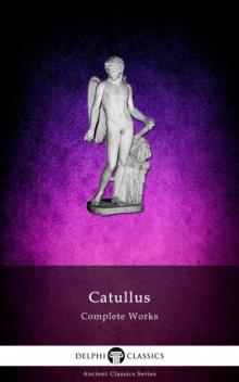 Complete Works of Catullus