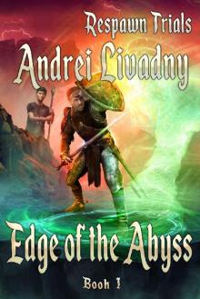 Edge of the Abyss (Respawn Trials Book #1) LitRPG Series