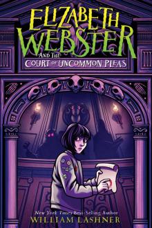 Elizabeth Webster and the Court of Uncommon Pleas