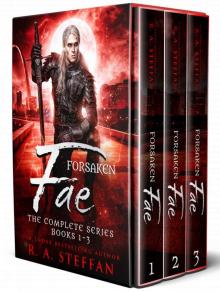 Forsaken Fae: The Complete Series, Books 1-3 (Last Vampire World)