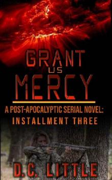 Grant Us Mercy (Book 3): Grant Us Mercy