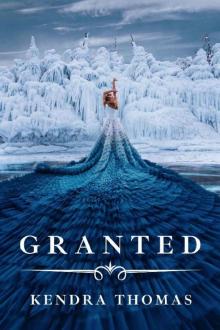 Granted (Granted Series Book 1)