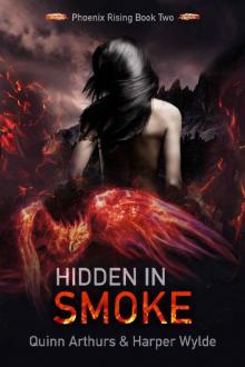 Hidden in Smoke (Phoenix Rising Book 2)