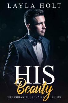 His Beauty: The Cohan Billionaire Brothers Book Three (An Office Romance)