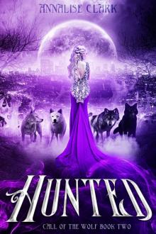 Hunted: Call of the Wolf : Reverse Harem Werewolf Shifter Series