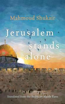 Jerusalem Stands Alone