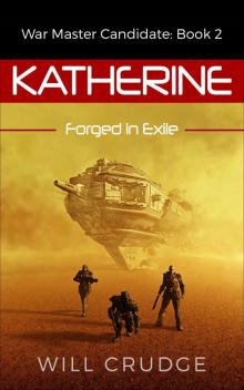 Katherine- Forged in Exile