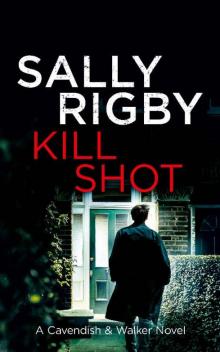 Kill Shot: A Cavendish & Walker Novel - Book 10